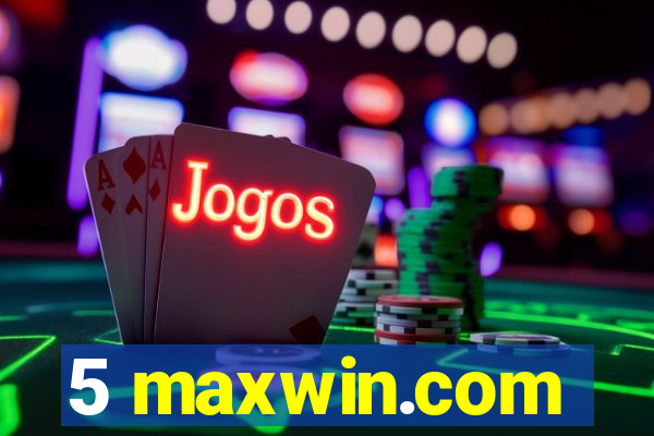 5 maxwin.com