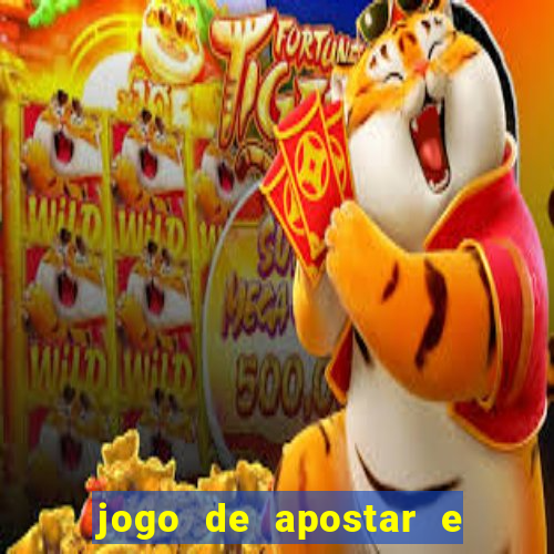 jogo de apostar e ganhar dinheiro