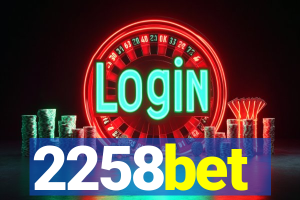 2258bet