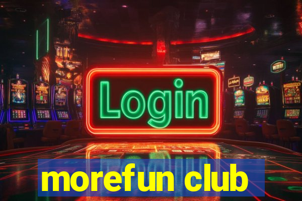 morefun club