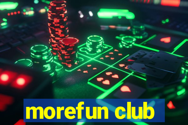 morefun club