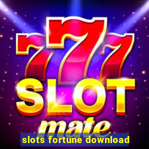 slots fortune download