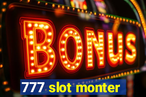 777 slot monter