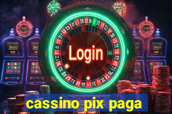 cassino pix paga