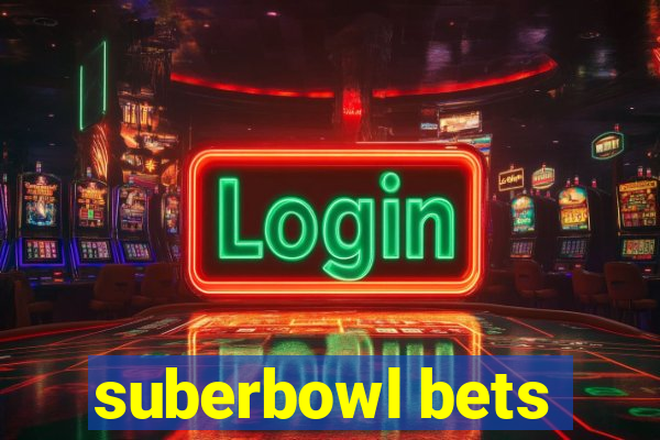 suberbowl bets