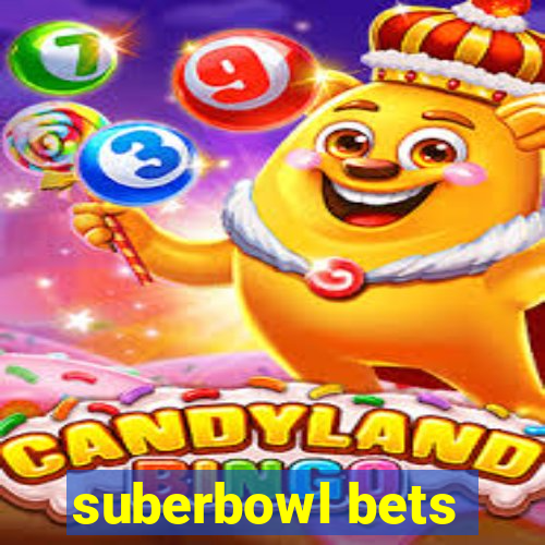 suberbowl bets