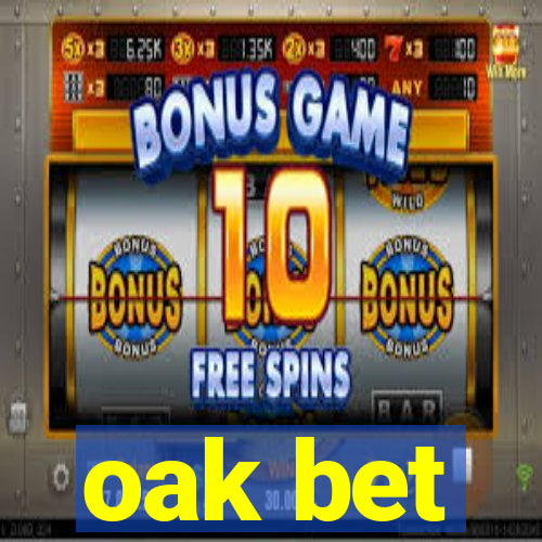 oak bet