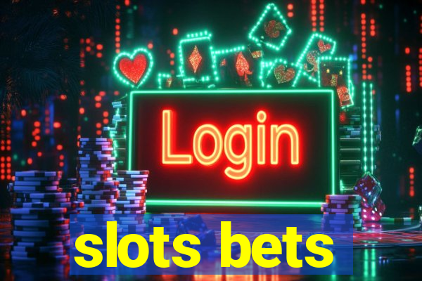 slots bets