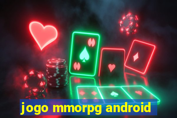 jogo mmorpg android