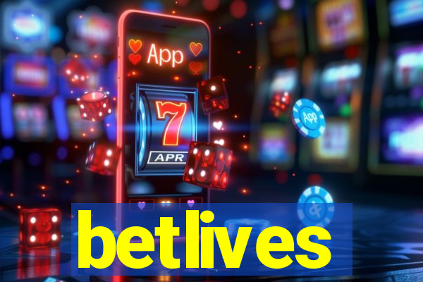 betlives