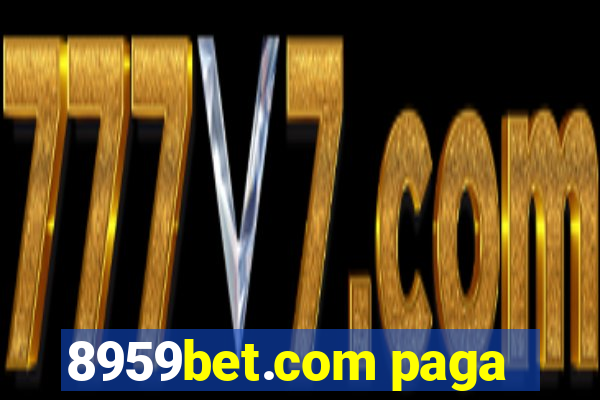 8959bet.com paga