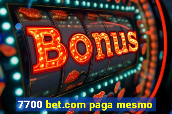 7700 bet.com paga mesmo