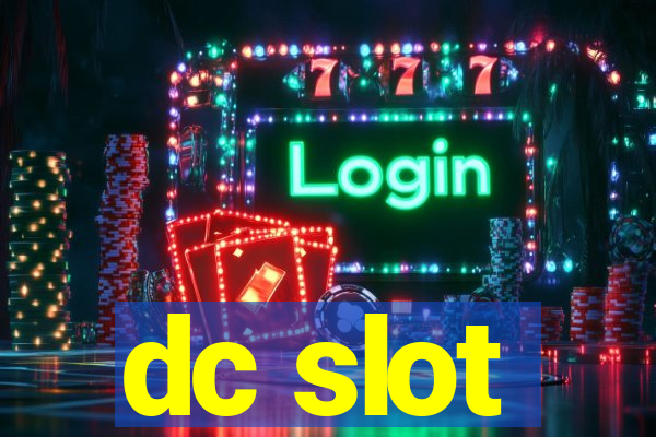 dc slot