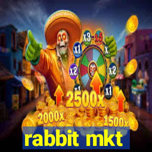 rabbit mkt