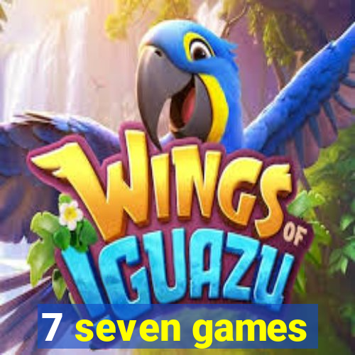 7 seven games