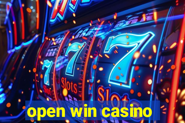 open win casino