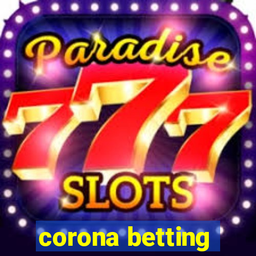 corona betting