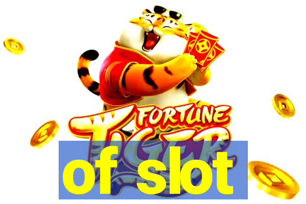 of slot