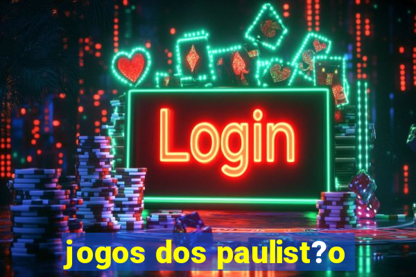 jogos dos paulist?o