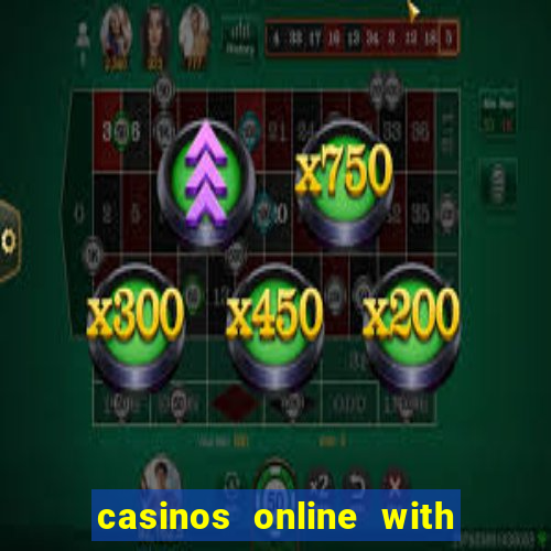 casinos online with real money