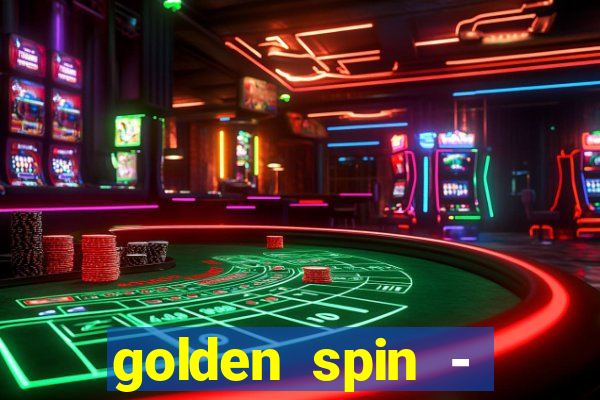 golden spin - slots casino