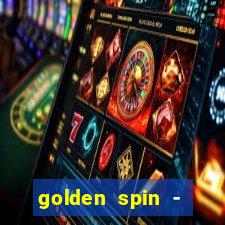 golden spin - slots casino