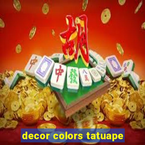 decor colors tatuape