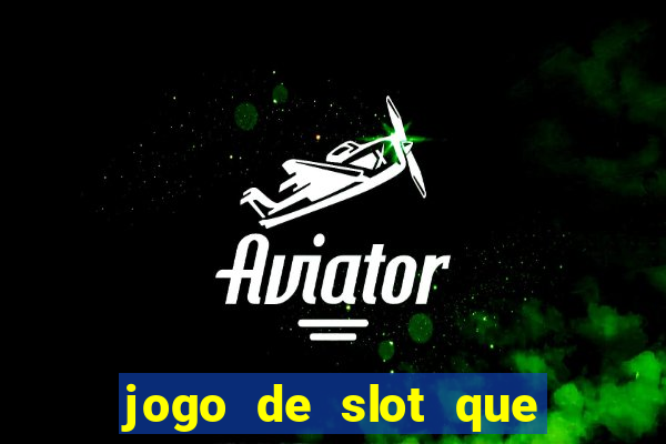 jogo de slot que paga no cadastro