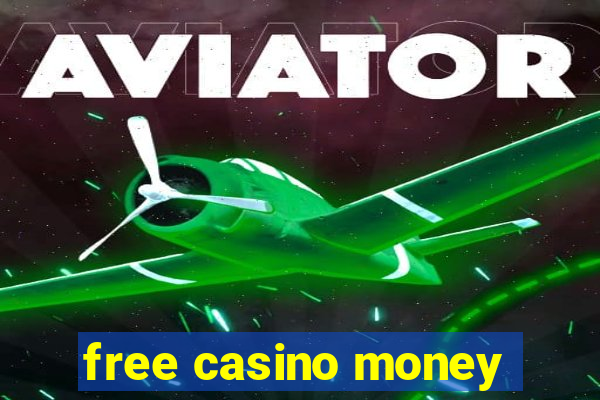 free casino money