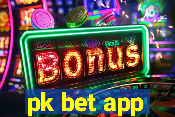 pk bet app