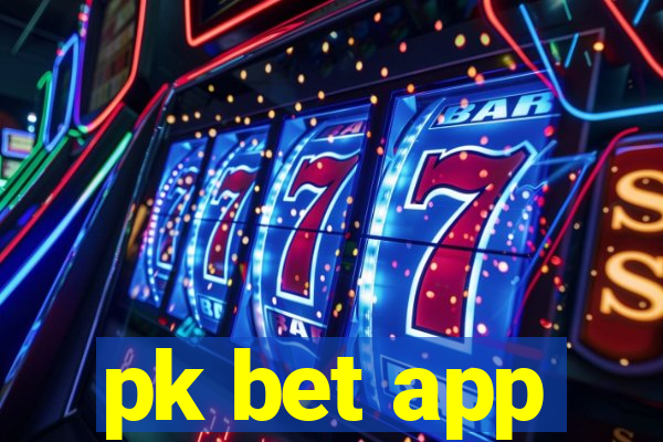 pk bet app