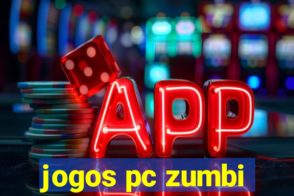 jogos pc zumbi