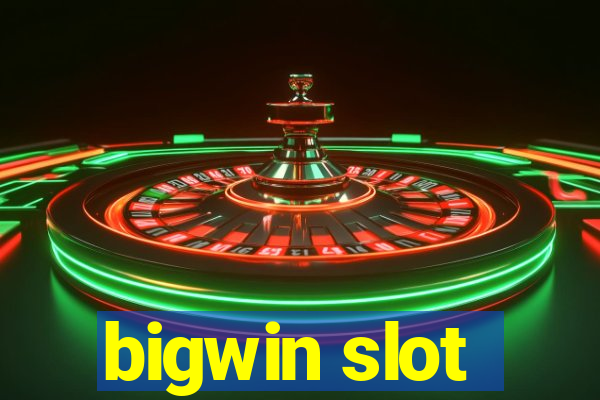 bigwin slot