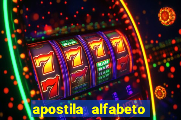 apostila alfabeto educa??o infantil pdf