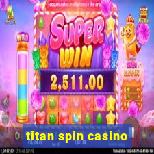 titan spin casino