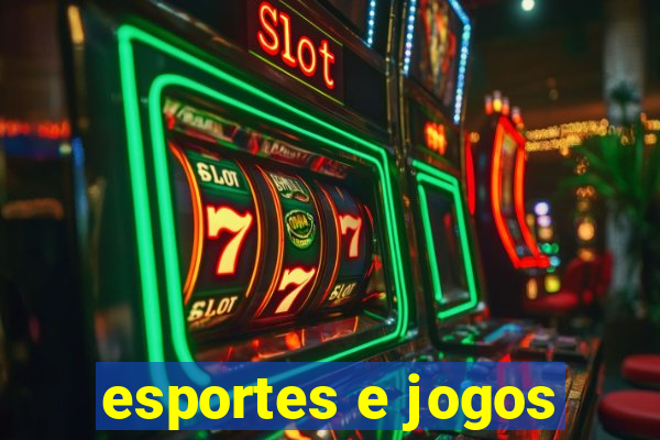 esportes e jogos