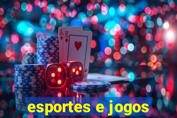 esportes e jogos