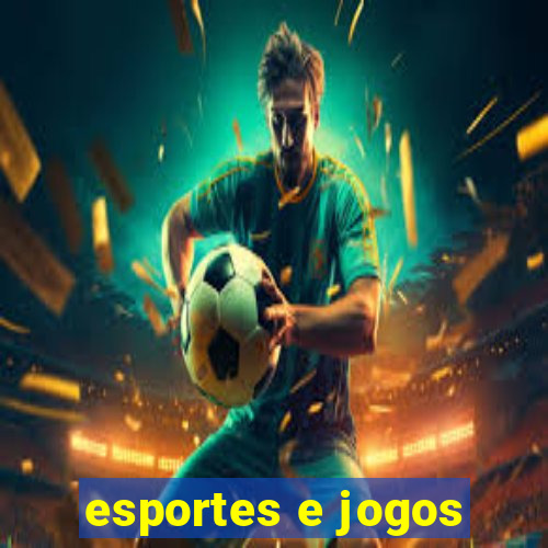 esportes e jogos