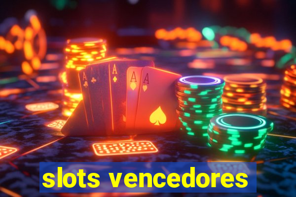 slots vencedores