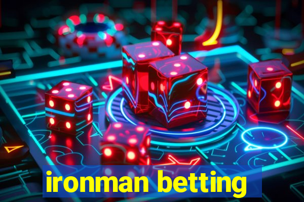 ironman betting