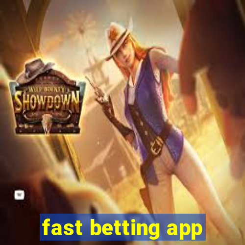 fast betting app