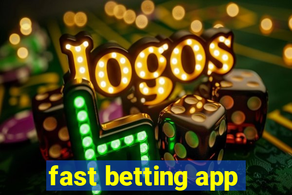 fast betting app