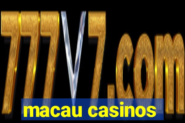 macau casinos