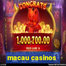 macau casinos