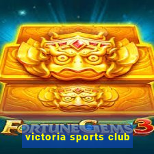 victoria sports club