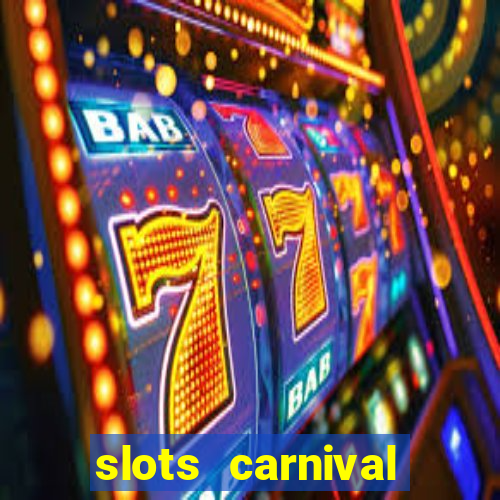 slots carnival android app