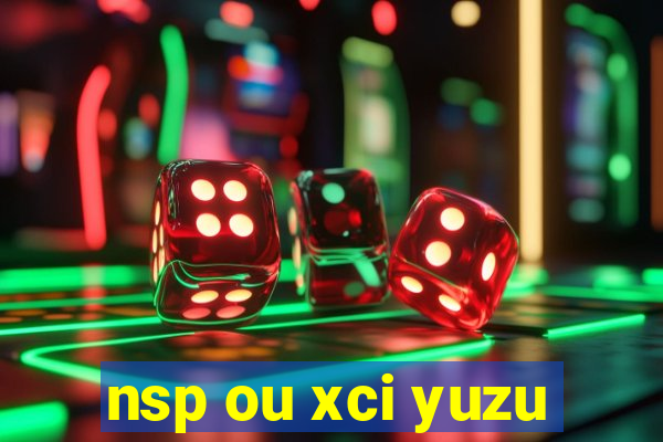 nsp ou xci yuzu