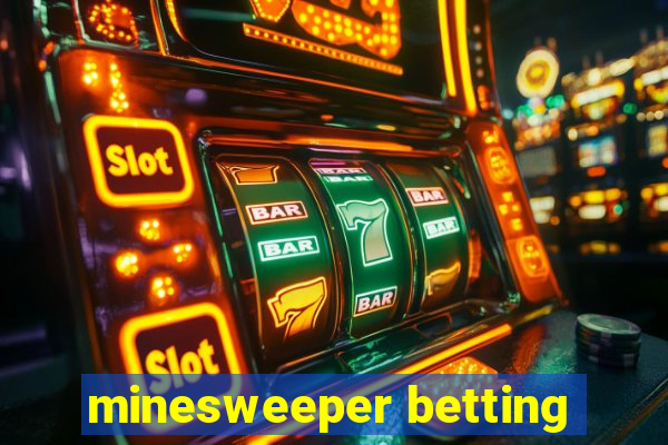 minesweeper betting