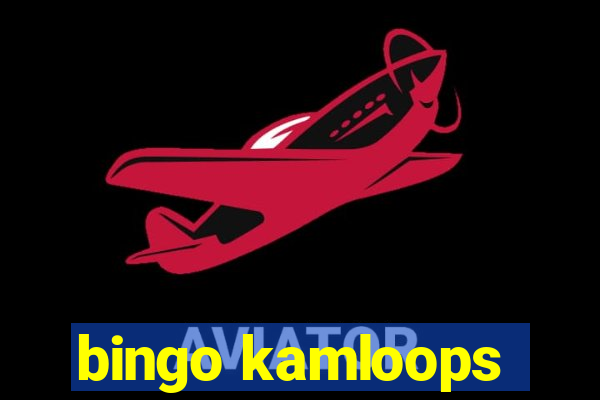 bingo kamloops