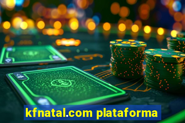 kfnatal.com plataforma